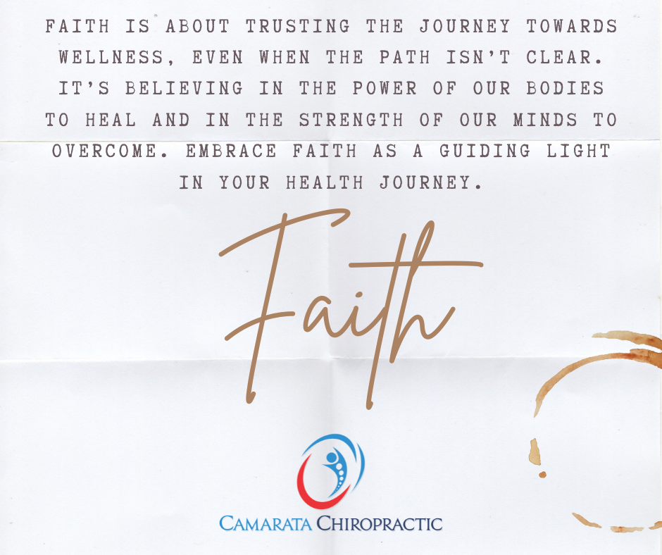 Harnessing Faith on Your Wellness Journey: This Week's Focus at Camarata Chiropractic